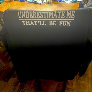 Underestimate me that will be fun black long sleeve shirt size Large